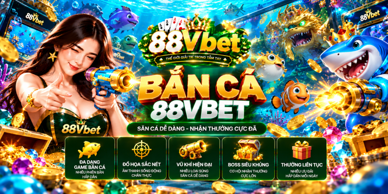 Sảnh bắn cá 88vbet